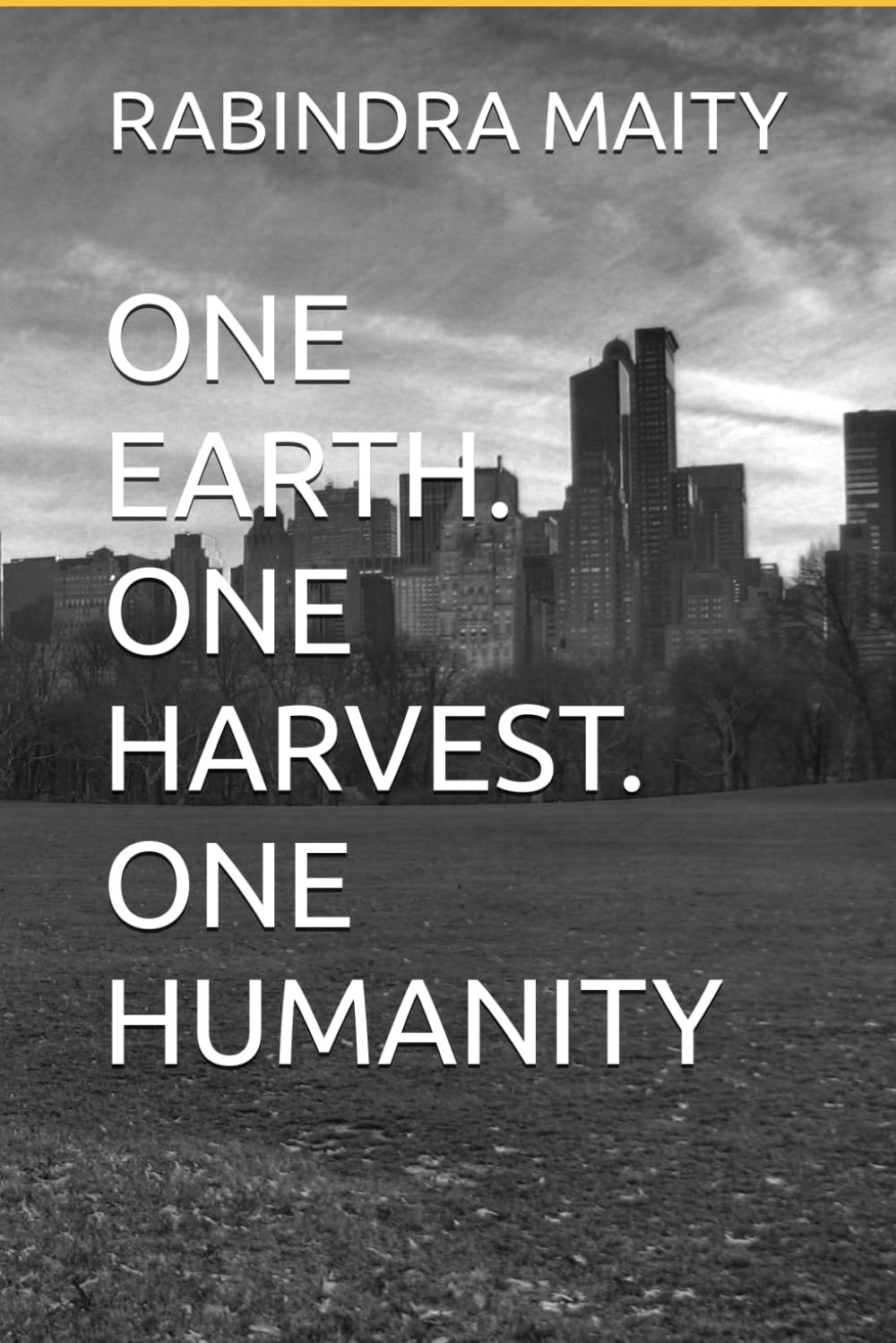 ONE EARTH. ONE HARVEST. ONE HUMANITY