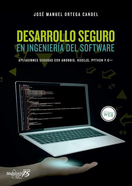 Portada de Desarrollo seguro en ingeniería del software. Aplicaciones seguras con Android, NodeJS, Python y C++: Aplicaciones seguras con Androi