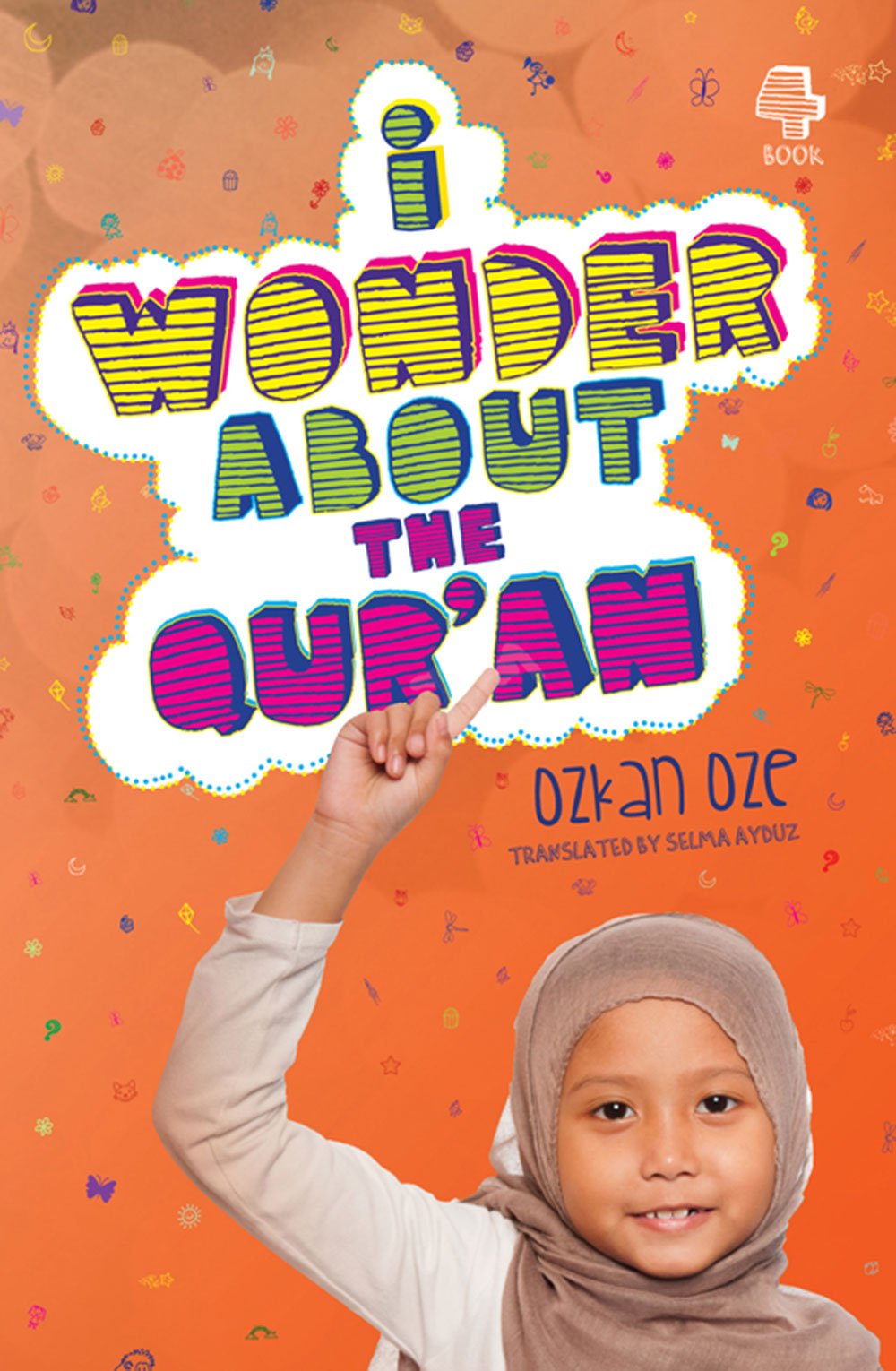 I Wonder About the Qur'an: 4 (I Wonder About Islam)