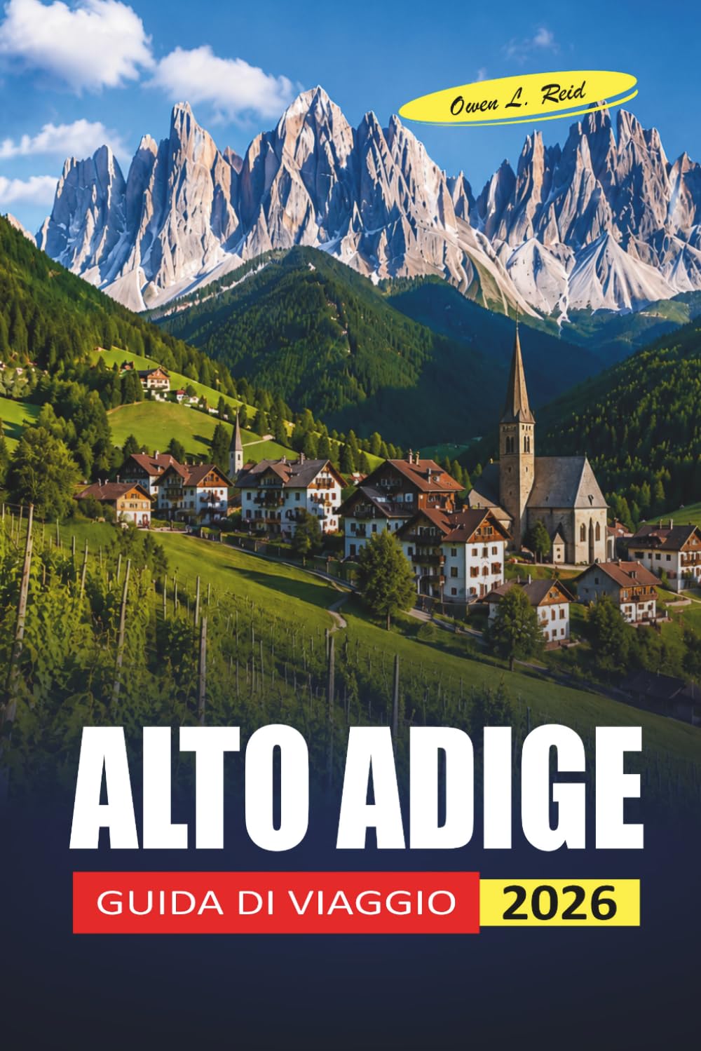 Alto Adige Guida Di Viaggio 2026: Note pratiche sulle escursioni nelle Dolomiti, le soggiorni in rifugio e le soste nei villaggi di montagna
