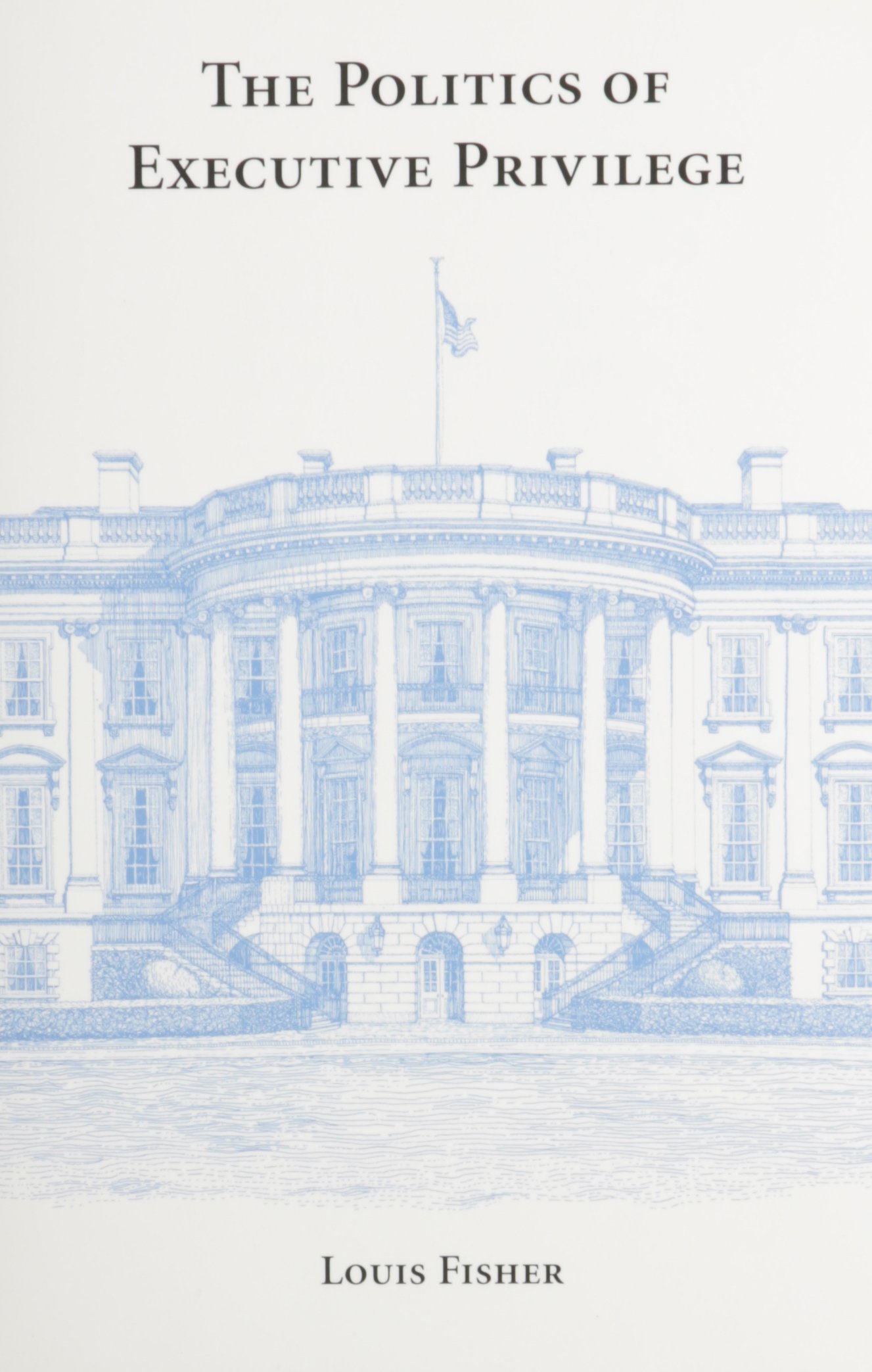 Buy The Politics of Executive Privilege — BookShops.in