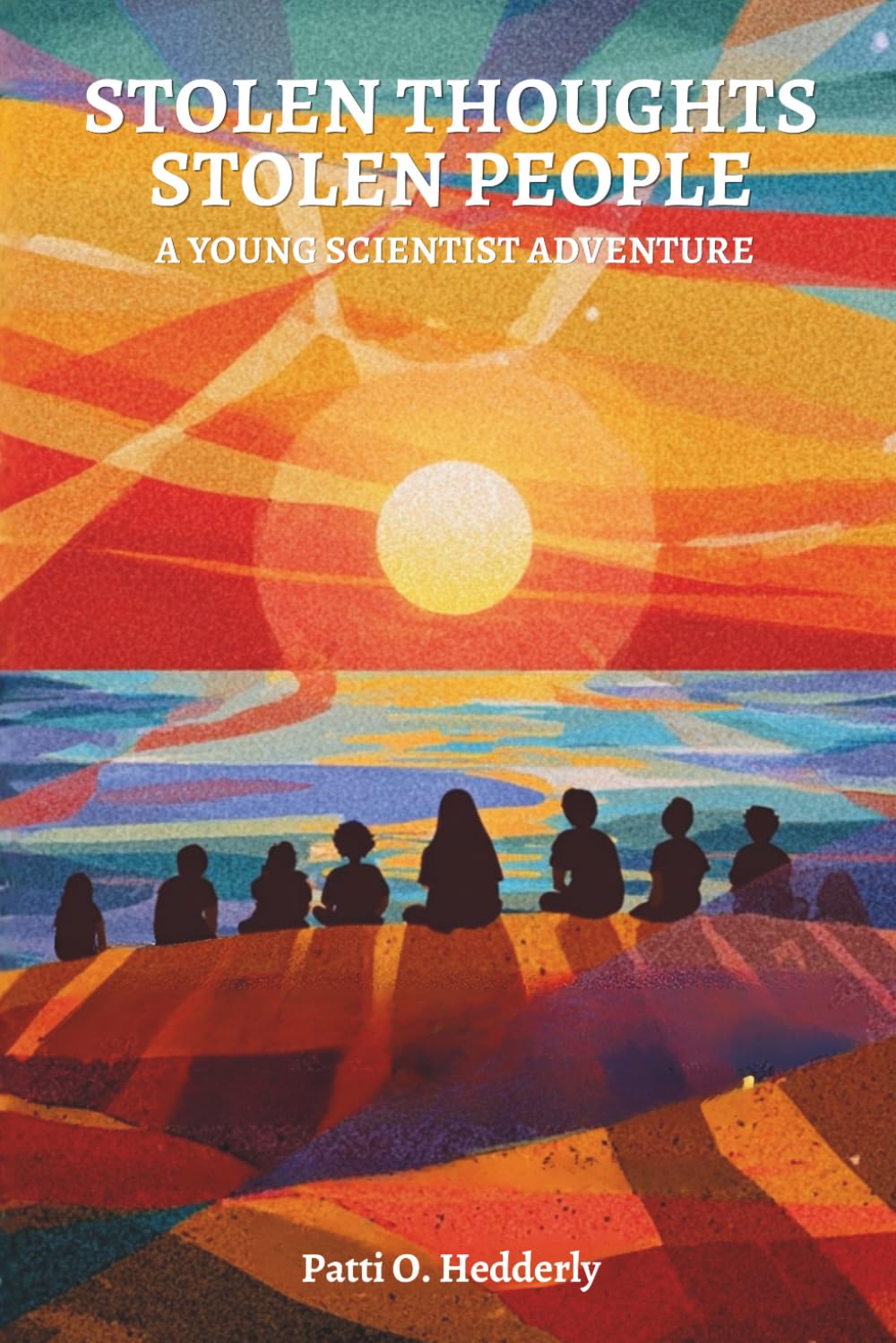 Stolen Thoughts, Stolen People: A Young Scientist Adventure