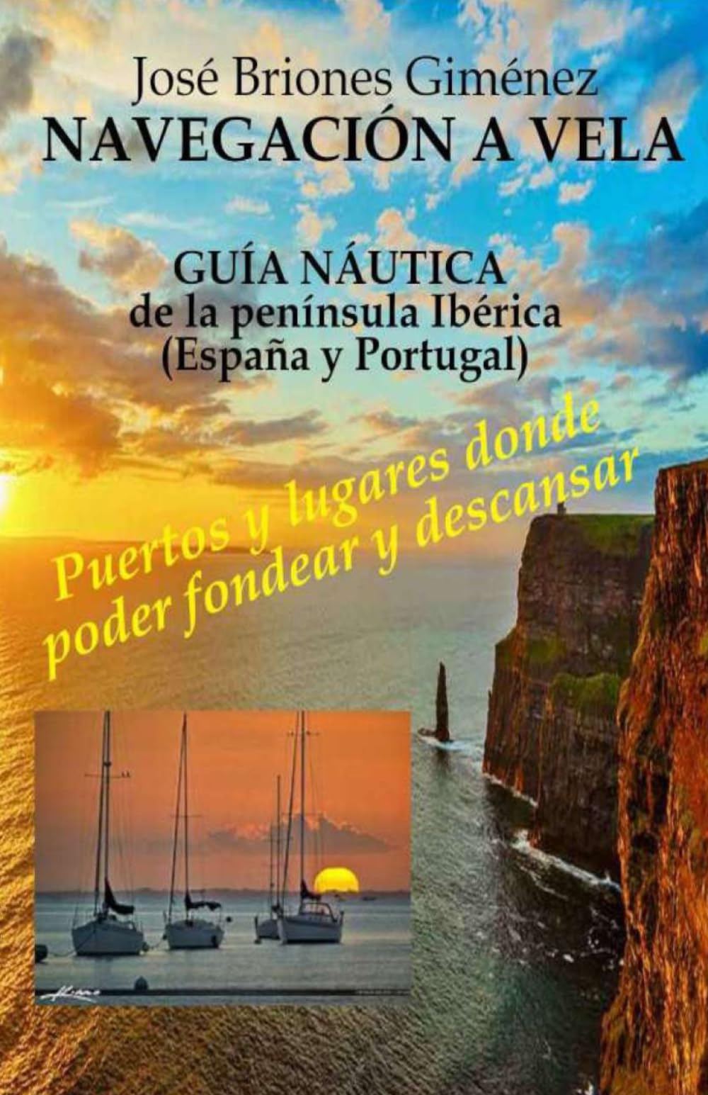 NAVEGACIÓN A VELA: Guía náutica de la península ibérica (España y Portugal)