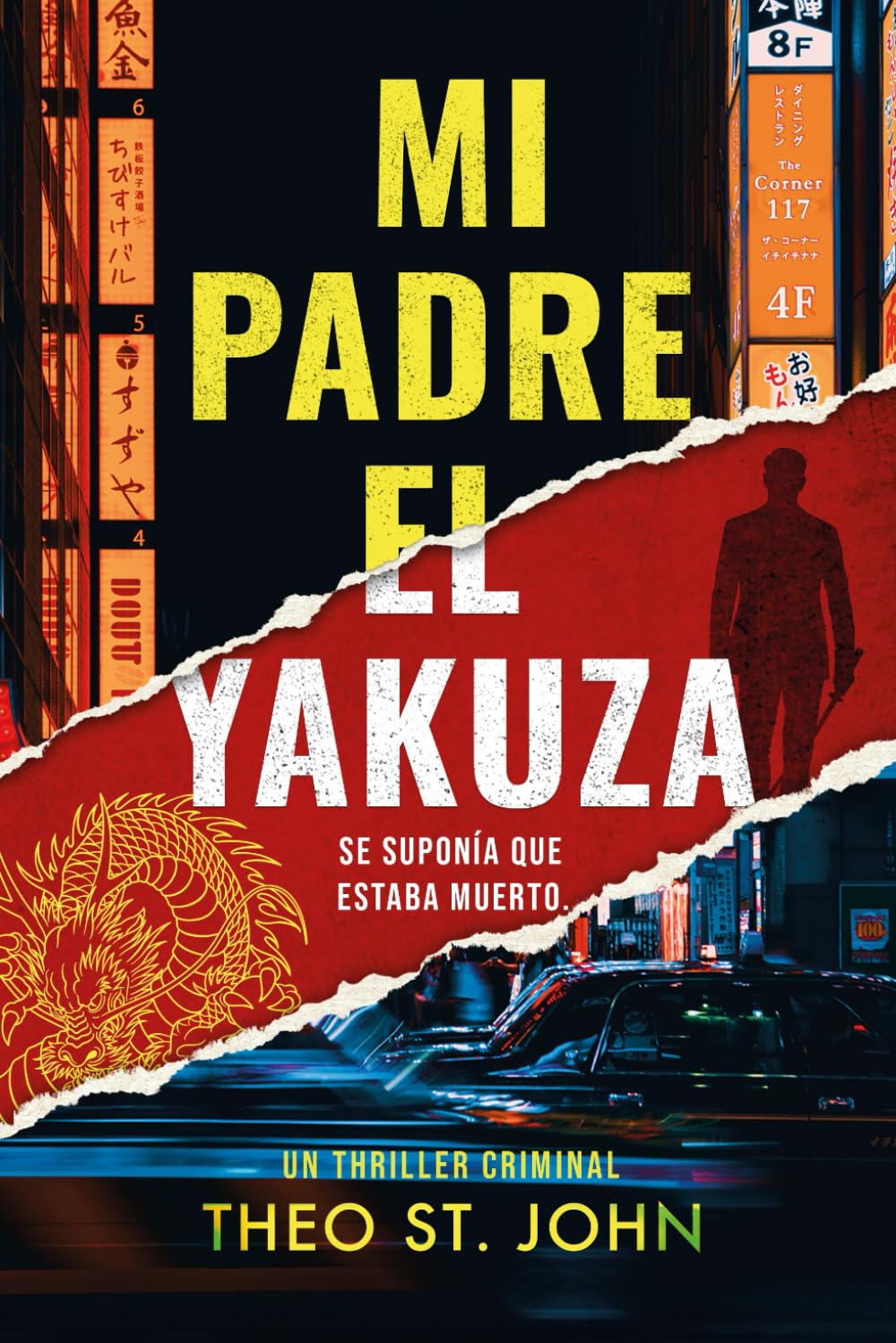 Mi Padre El Yakuza: Un thriller psicológico adictivo (Spanish Edition)