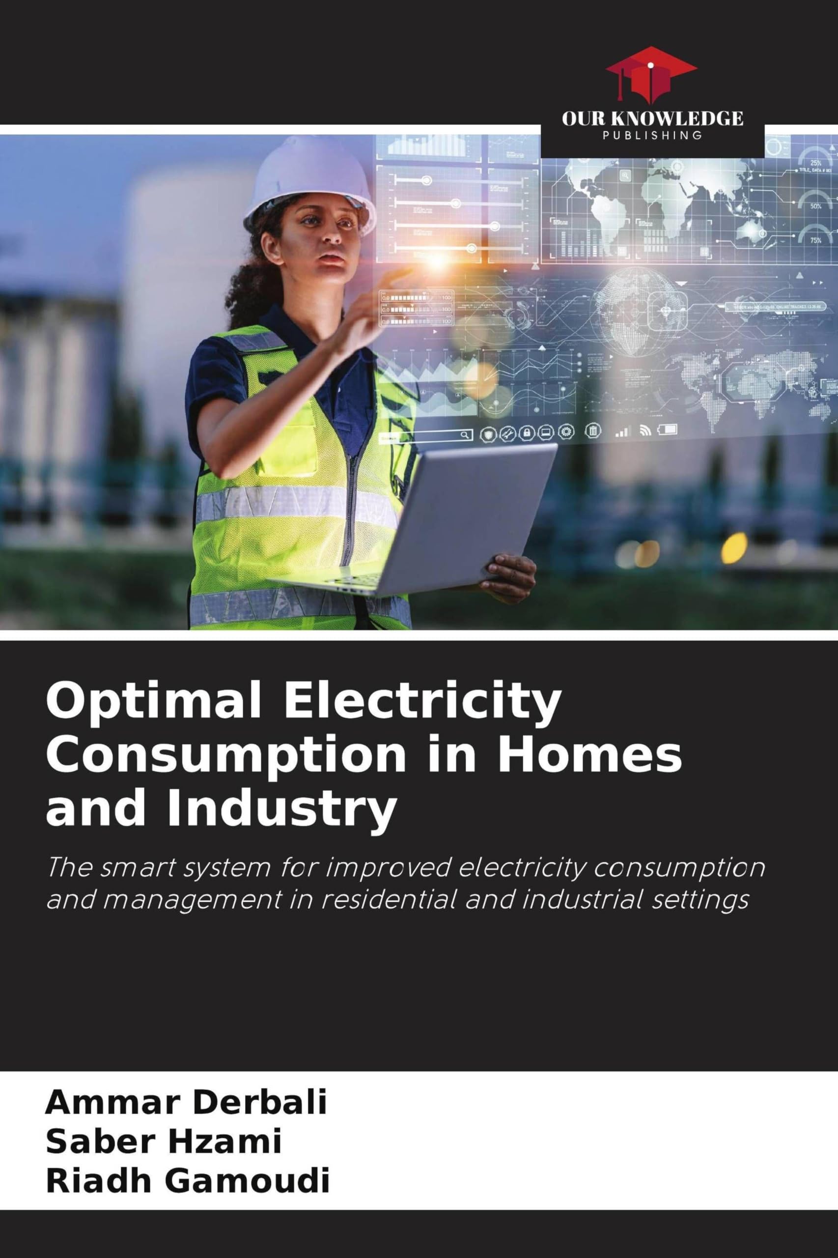 Optimal Electricity Consumption in Homes and Industry: The smart system for improved electricity consumption and management in residential and industrial settings