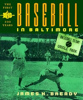 Baseball in Baltimore – The First Hundred Years