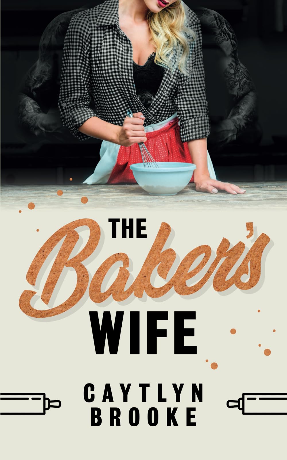 The Baker's Wife (Sugar & Spice)