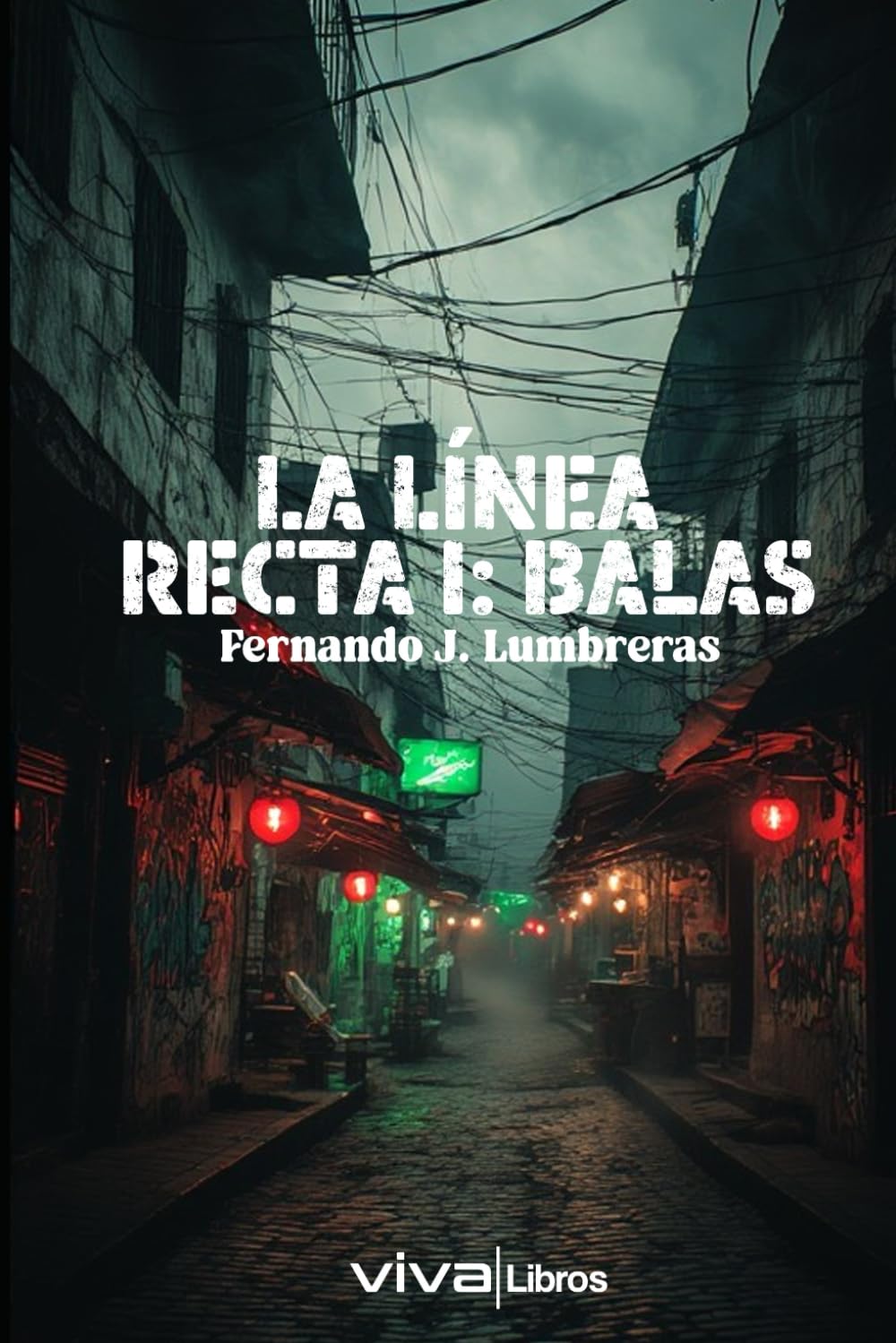 LA LÍNEA RECTA I: BALAS