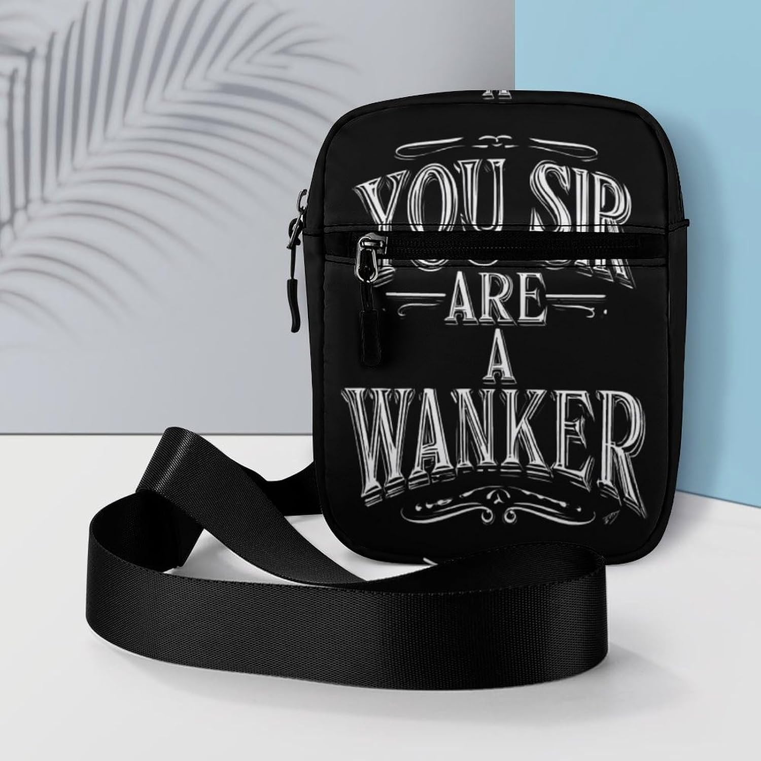 You Sir Are A Wanker Small Crossbody Bag Sling Shoulder Satchel | for women men,work travel workout,detachable and adjustable shoulder strap