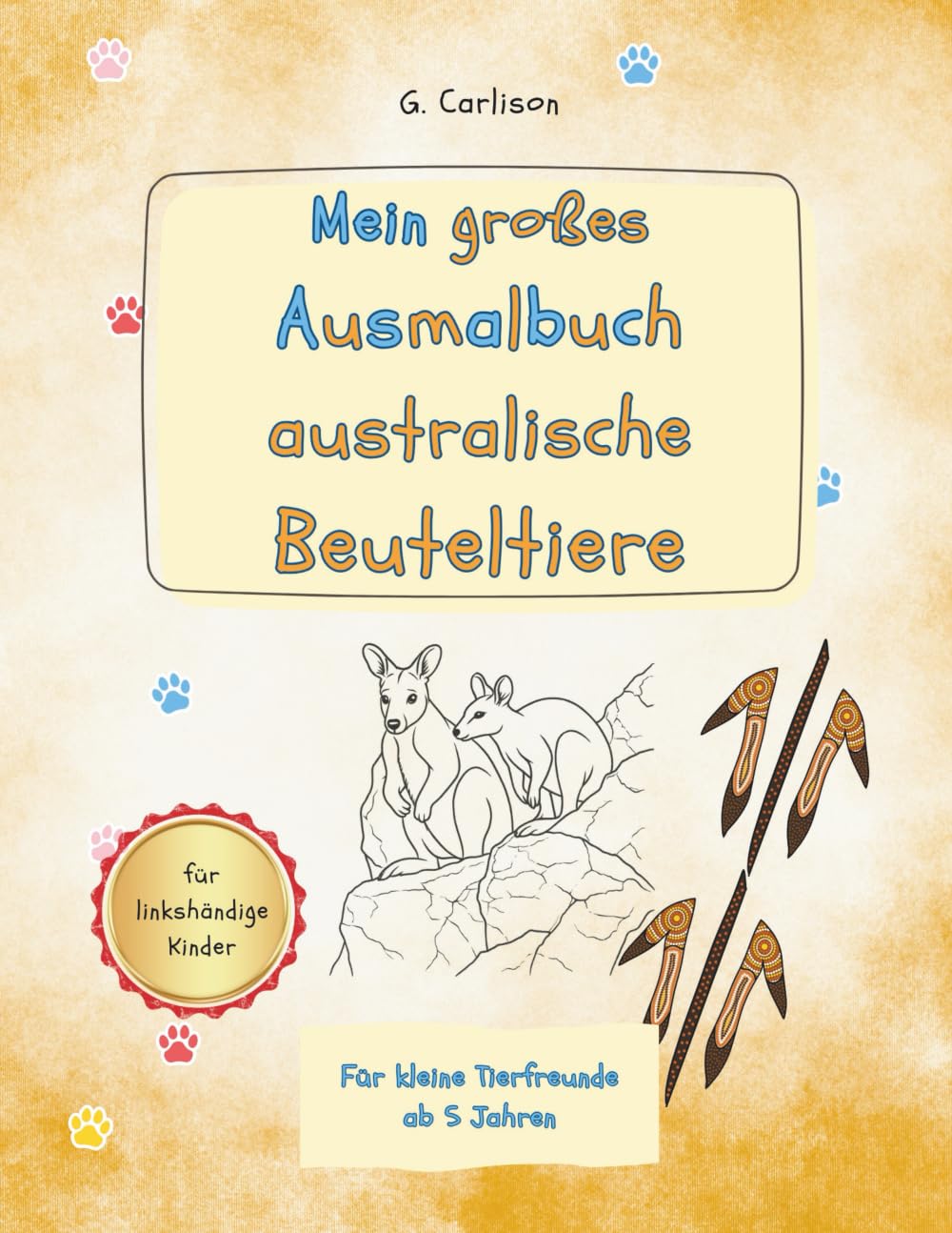 Mein großes Ausmalbuch: Australische Beuteltiere – Linkshänder-Edition: Mit liebevollen Beschreibungen und kleinen Geschichten – ideal für ... (Meine Tierfreunde – Ausmalspaß für Kinder)