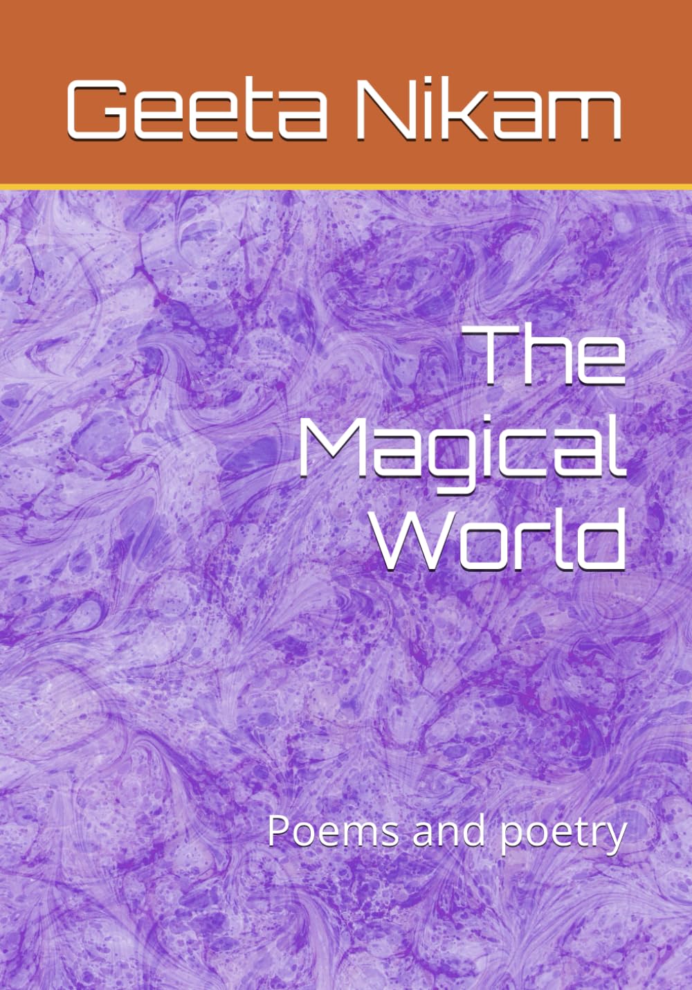 The Magical World: Poems and poetry