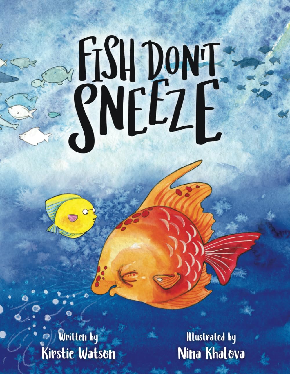- Fish Don't Sneeze