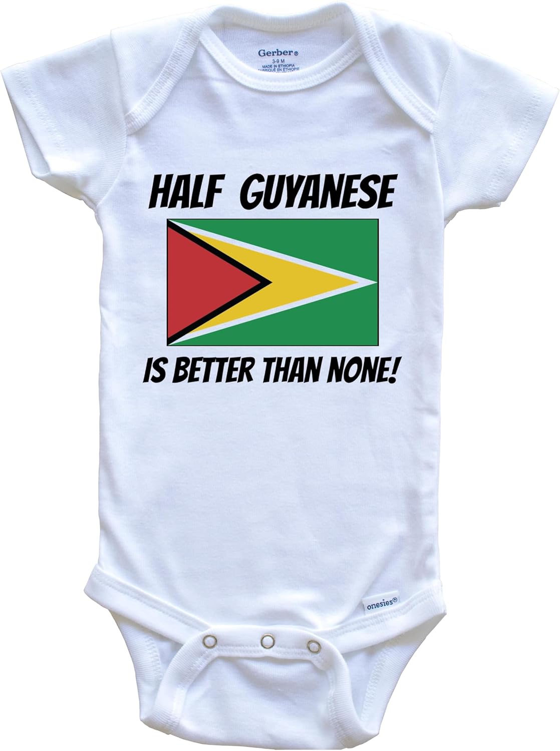 Half Guyanese is Better Than None Guyana Flag Funny One Piece Baby Bodysuit