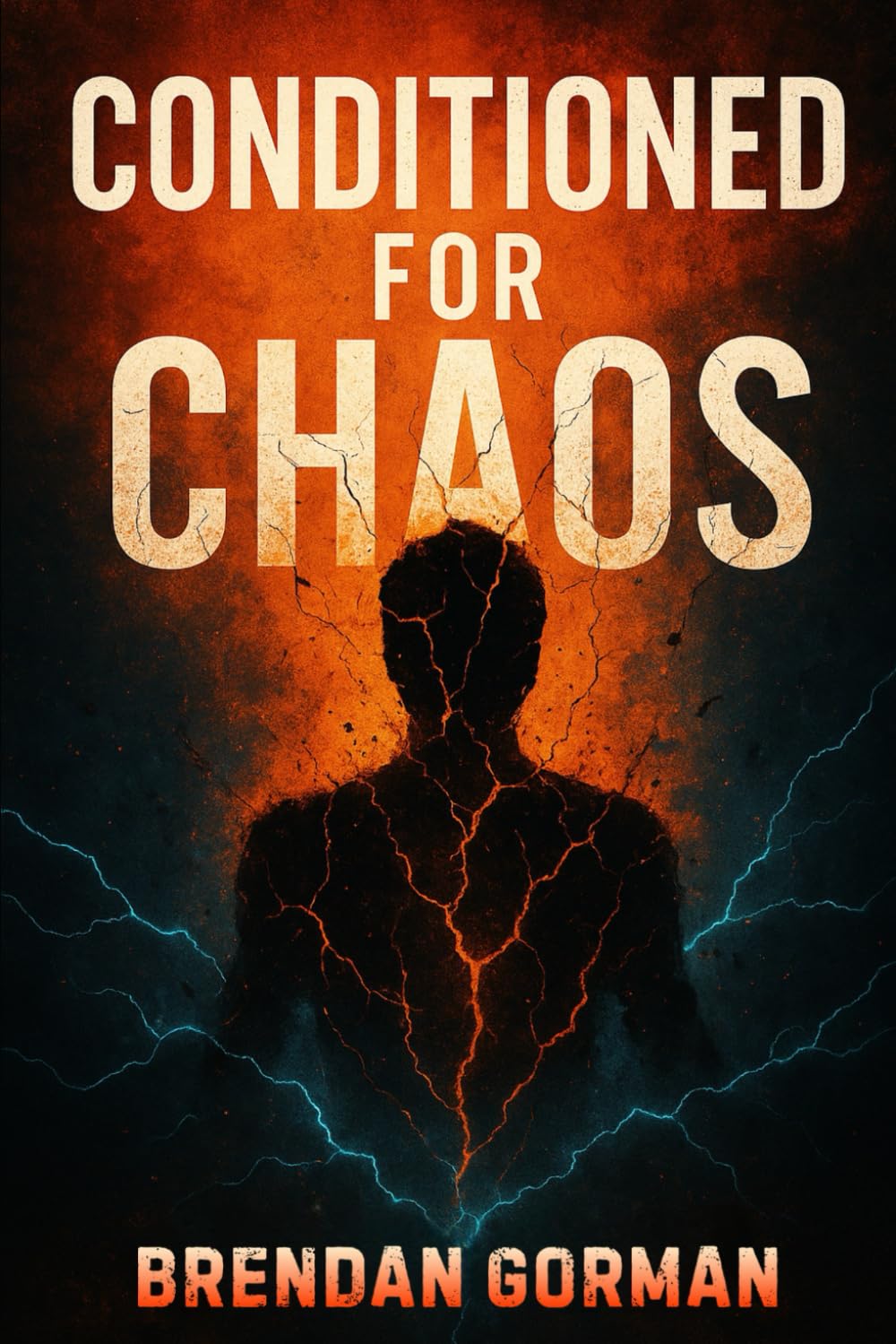 Conditioned For Chaos: How People Who Thrive in Crisis Can Finally Build a Life That Doesn’t Burn Them Down