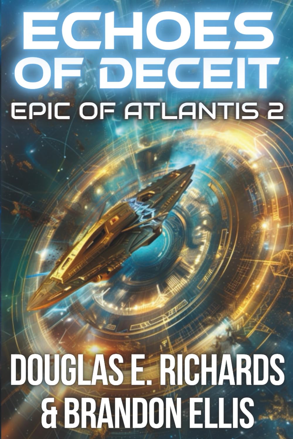 Echoes of Deceit: A Science-Fiction Thriller (Epic of Atlantis)