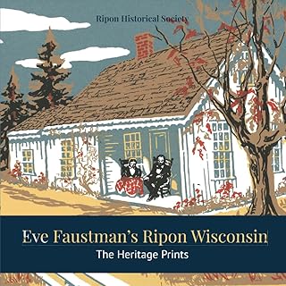 Eve Faustman's Ripon, Wisconsin: The Heritage Prints