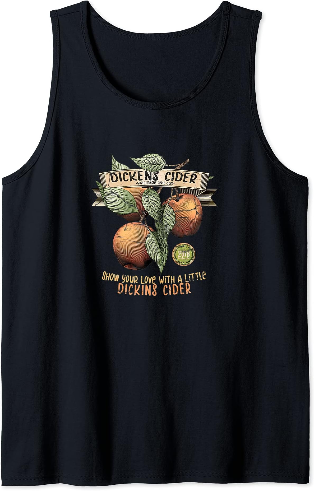 Show Your Love With A Little Dickins Cider" Funny Gift Idea! Tank Top