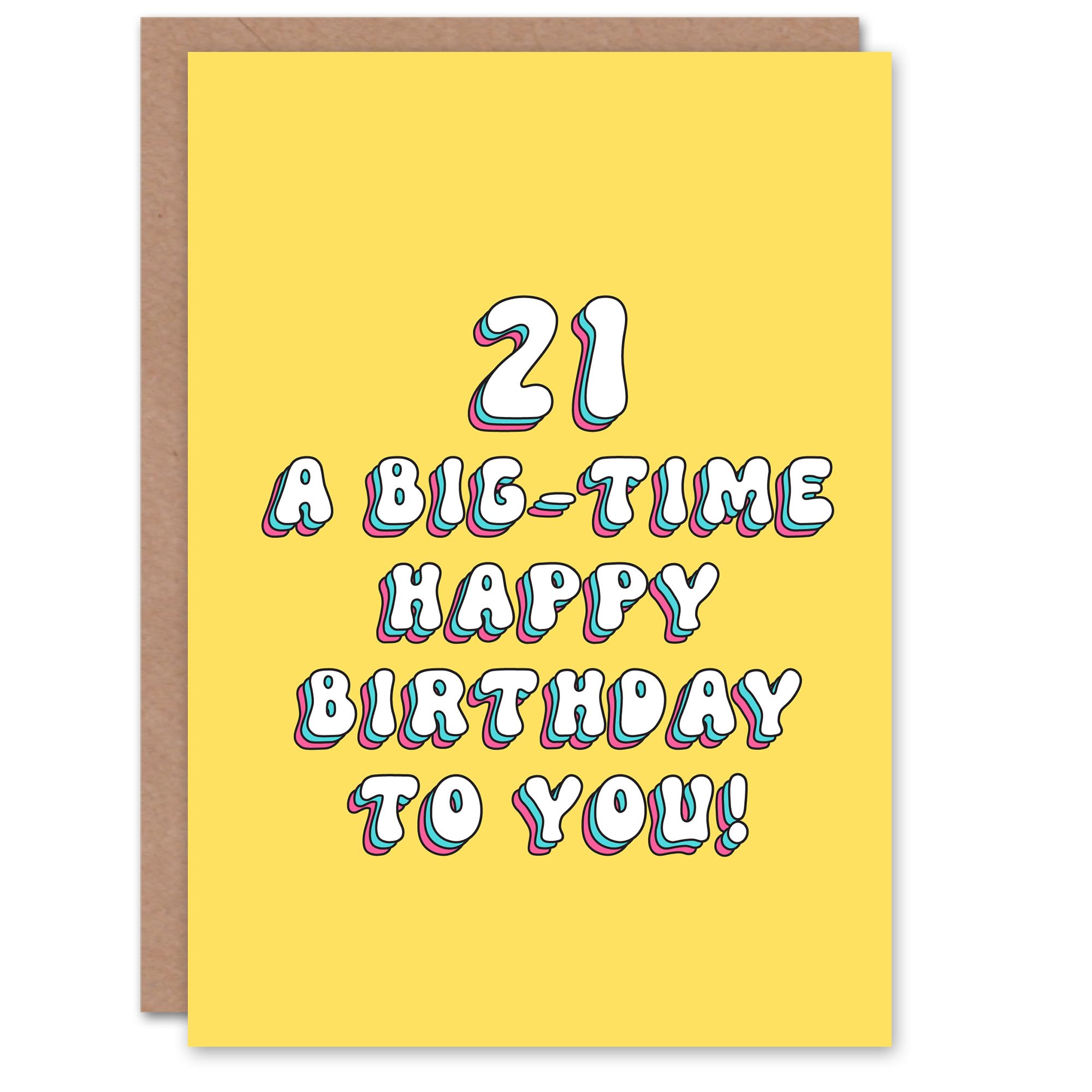 Artery8 Greeting Card 21st Big Time 21 Year Old Milestone For Her Sister Daughter Niece Granddaughter Woman Birthday Card