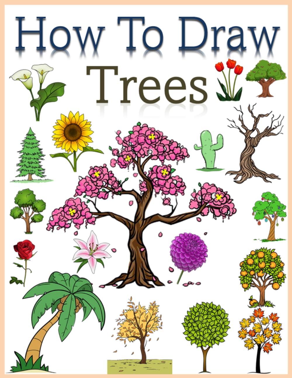 How to Draw Trees: A Step-by-Step Drawing Guide for Children, Simple Tree Illustrations and Practice Pages, Bold and Easy Drawing Exercises for Beginners.