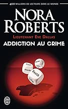 Download Lieutenant Eve Dallas (Tome 31) - Addiction au crime PDF