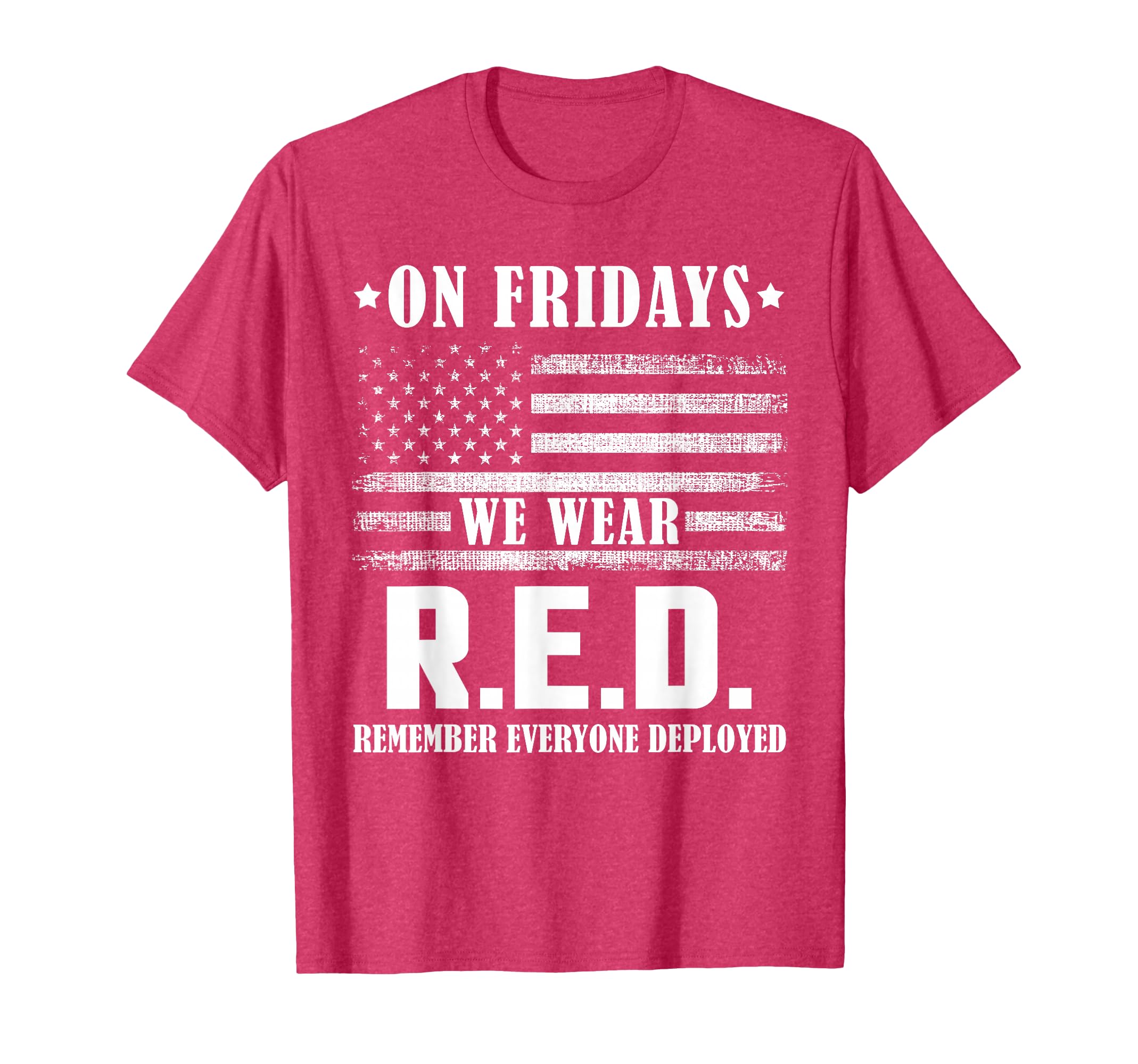 RED Friday Military US Army Remember erveryone deployed T-Shirt