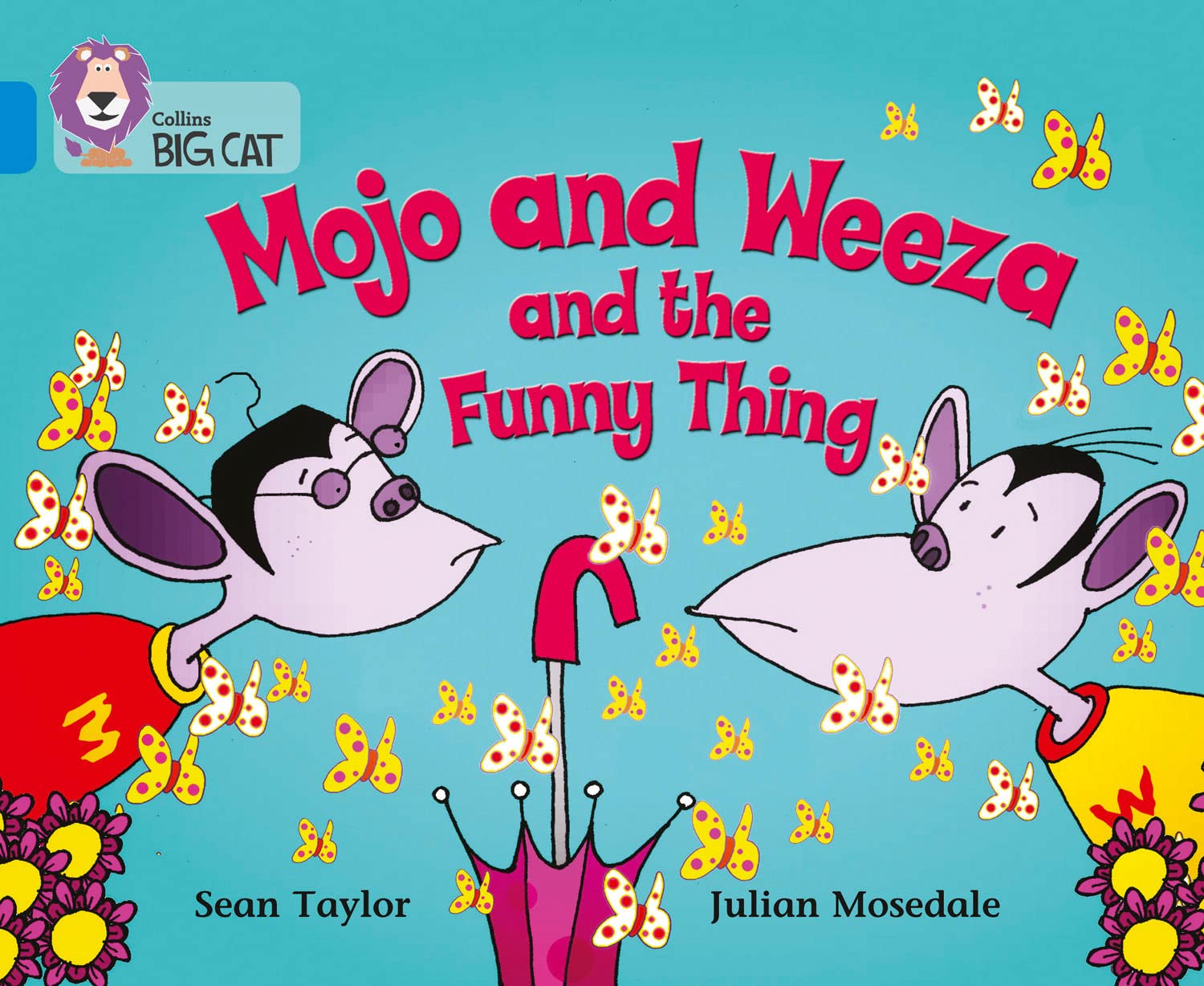 Mojo and Weeza and the Funny Thing: A fantasy story about two monkeys who discover a funny thing and try to guess what it is. (Collins Big Cat)
