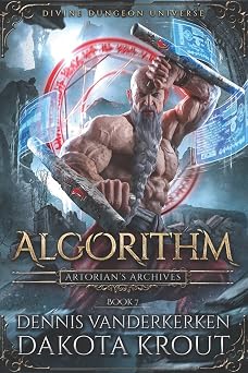 Algorithm A Divine Dungeon Series Artorians Archives