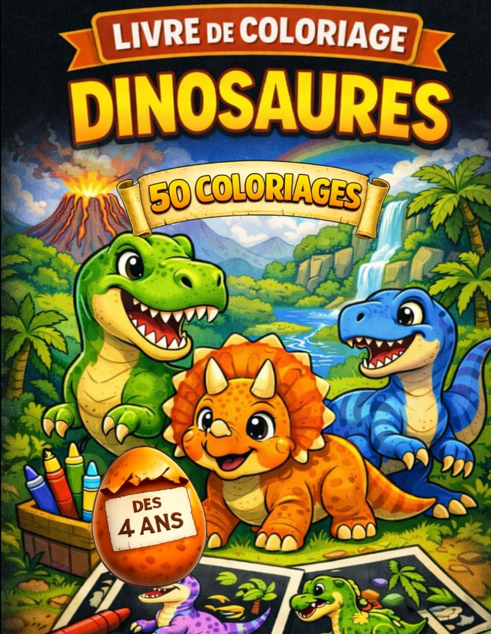 Livre de coloriage dinosaure enfant Coloriage dinosaure pour enfants – A partir de 4 ans: Cahier de coloriage dinosaure avec dessins simples, idéal pour les enfants (Le Monde des Dinosaures)