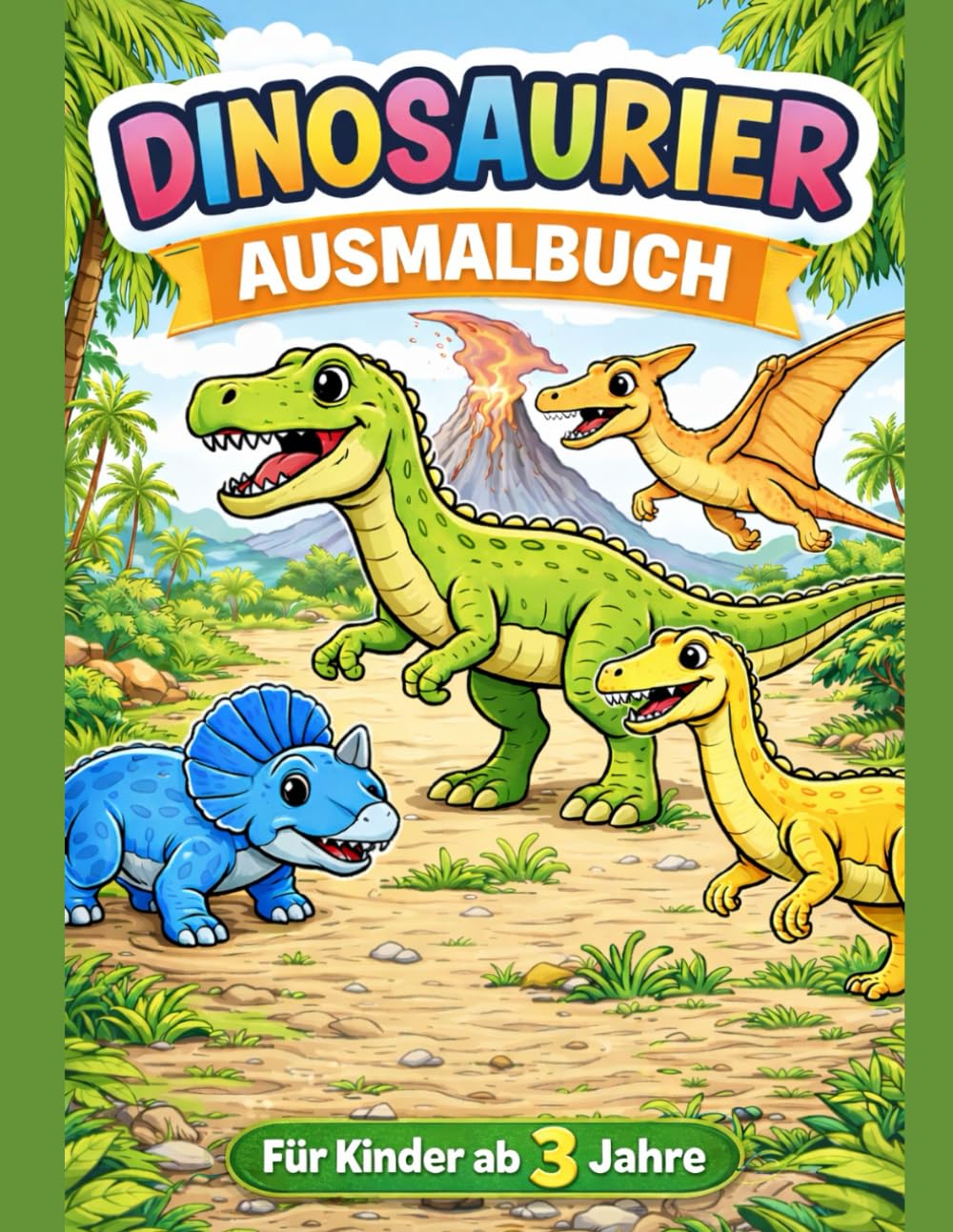 Mein erstes Dinosaurier Malbuch: Mit 30 Motiven zum Ausmalen