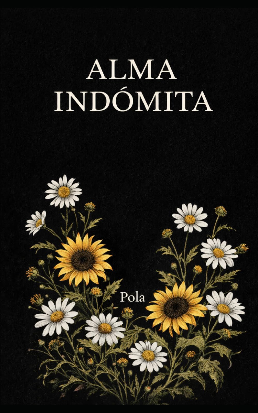 ALMA INDÓMITA: Palabras guardadas para el alma
