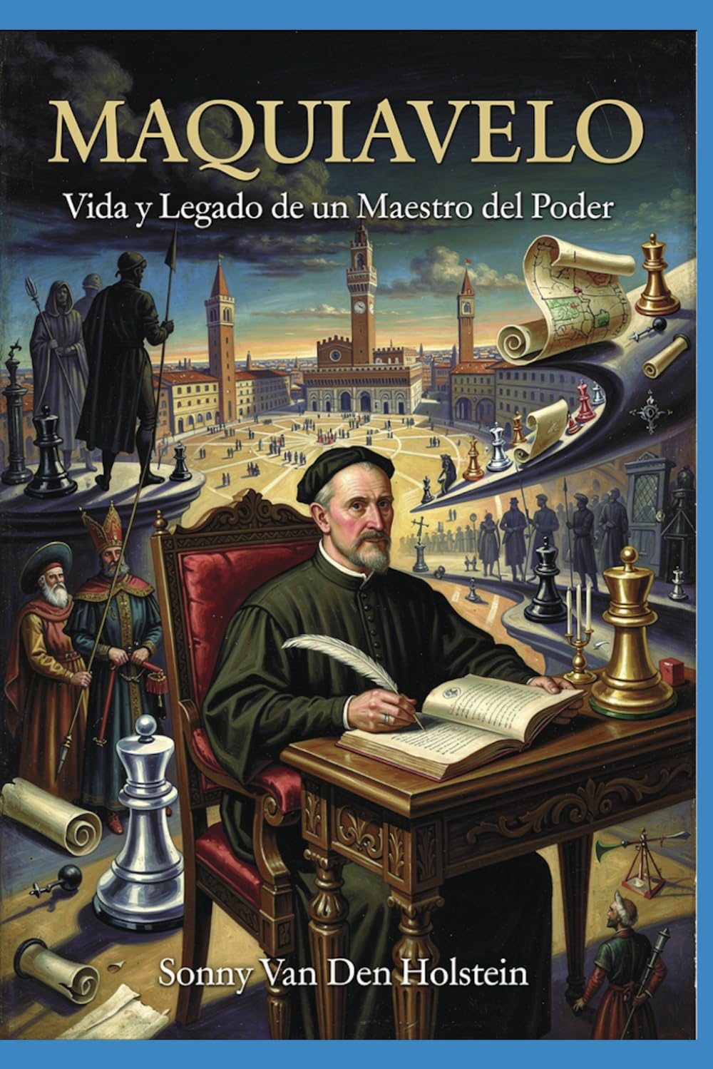 Maquiavelo: Orígenes, Vida y Legado de un Maestro del Poder