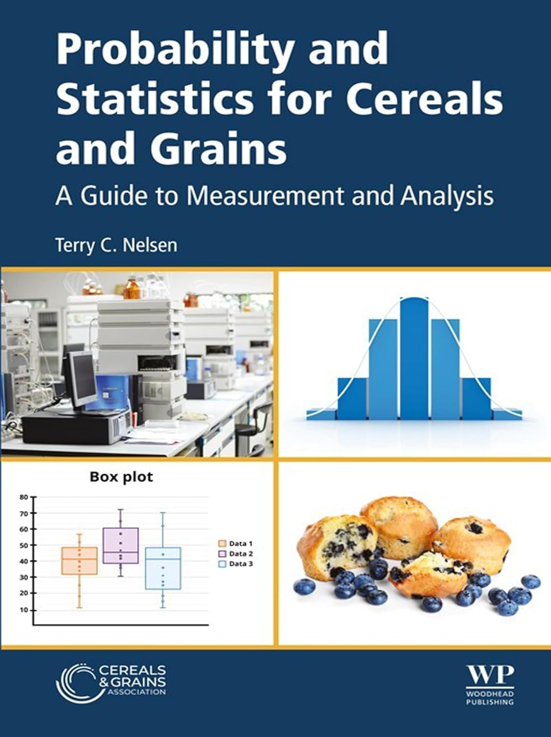 Probability and Statistics for Cereals and Grains: A Guide to Measurement and Analysis      Kindle Edition