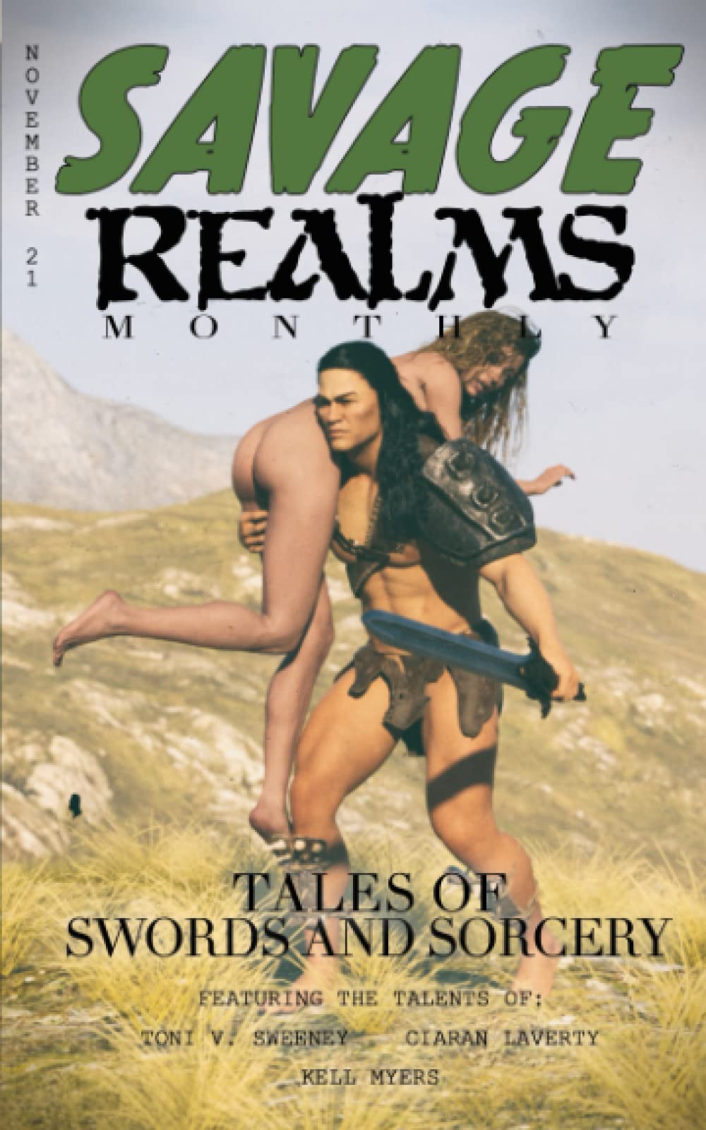 Savage Realms Monthly: November 2021: A collection of dark fantasy sword and sorcery short adventure stories (Savage Realms Monthly Dark Fantasy Sword and Sorcery Adventure Magazine)