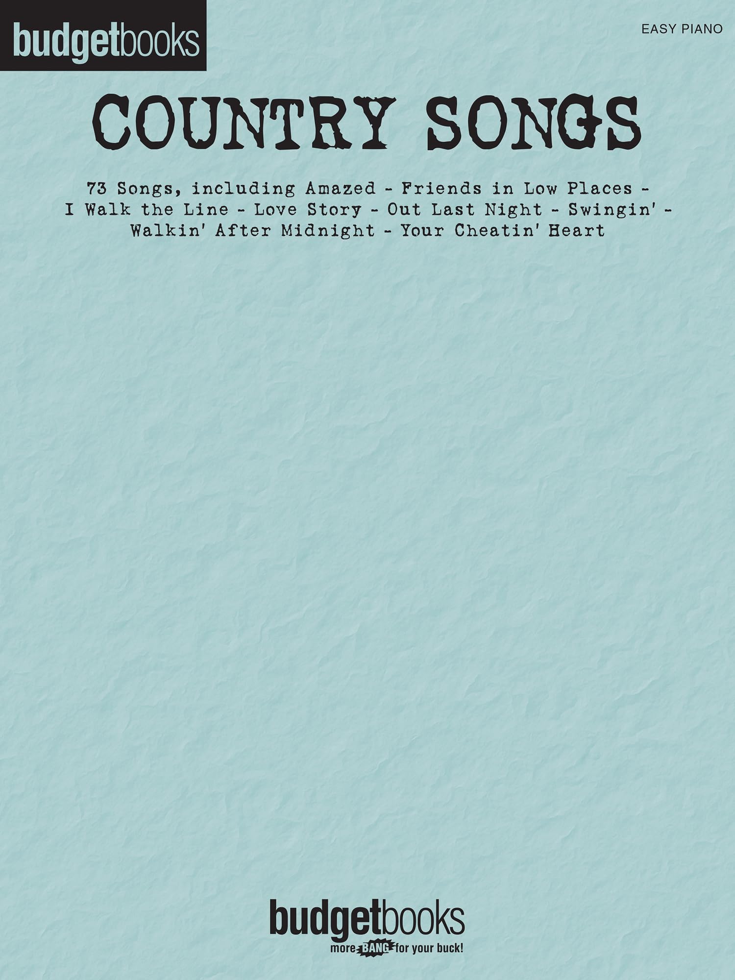 Country Songs. Budget Books. Easy Piano