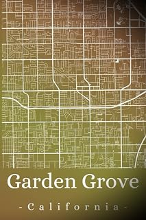 Garden Grove California: Your city, your region, your home! | Composition Notebook 6x9 lined 120 pages