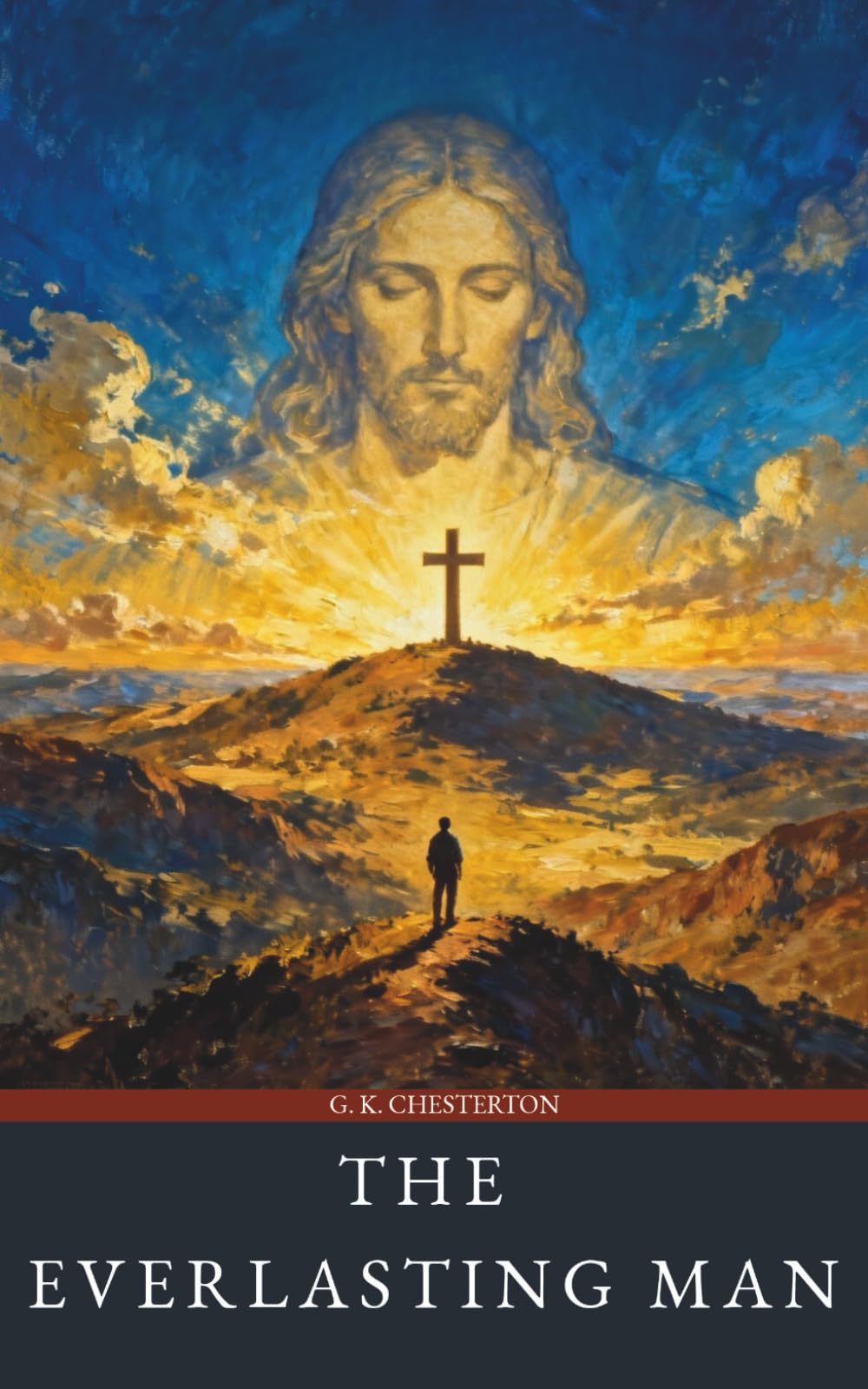 The Everlasting Man: The Christian Theology Classic