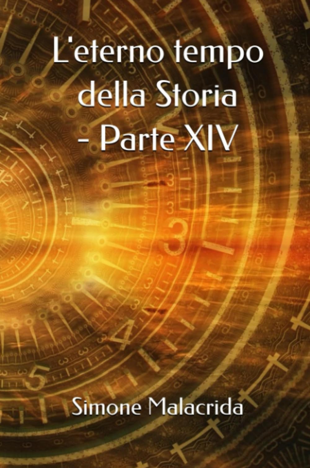 L'eterno tempo della Storia - parte XIV