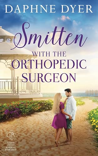 Smitten with the Orthopedic Surgeon: Keegan and Bridgette's heartwarming small town romance