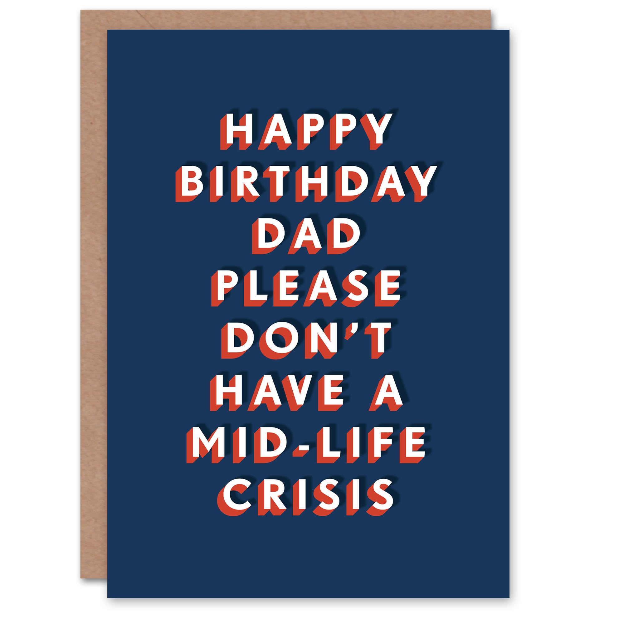 Artery8 Please Don't Have A Midlife Crisis Funny Cheeky For Him Dad Father Birthday Card