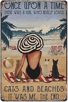 Metal Sign Vintage Beach Once Upon A Time Cats And Girl There Was A Girl Who Really Loved Vintage Funny Retro Tin Signs For Home Farm Garden Bar Bathroom Kitchen 8X12 Inches