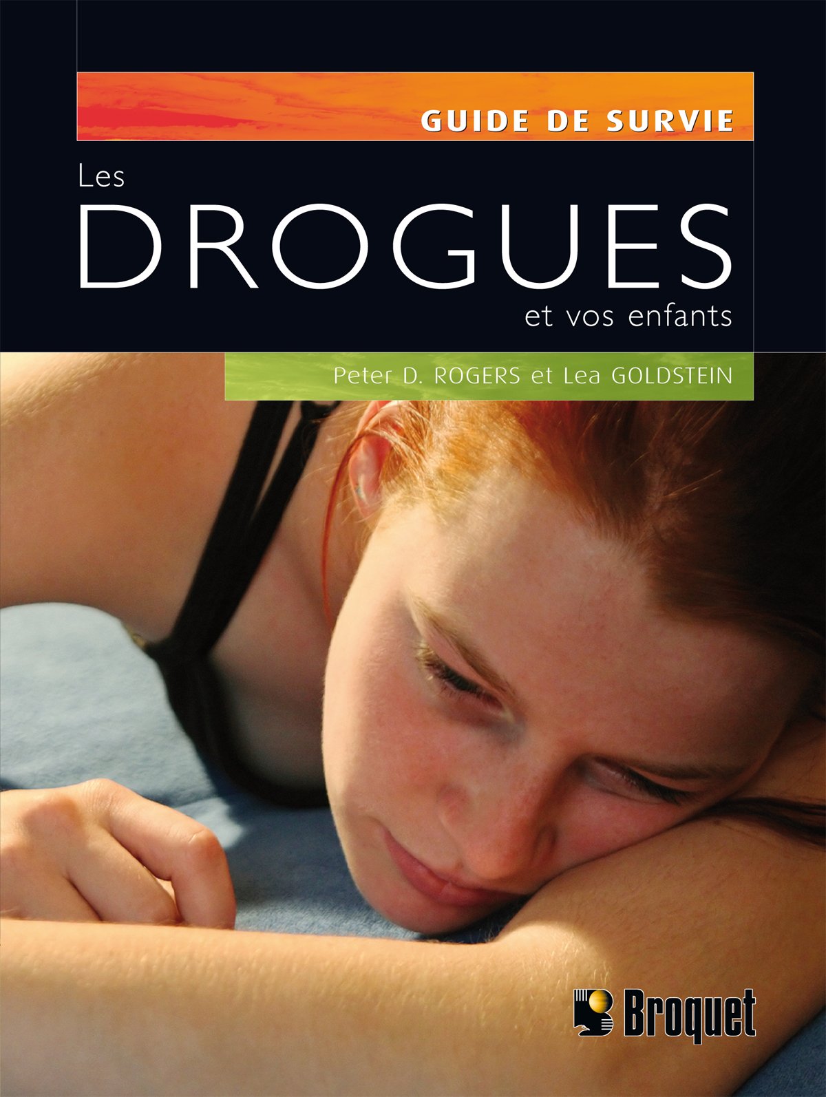 Les drogues et vos enfants Rogers and Goldstein