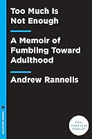 Algopix Similar Product 13 - Too Much Is Not Enough A Memoir of