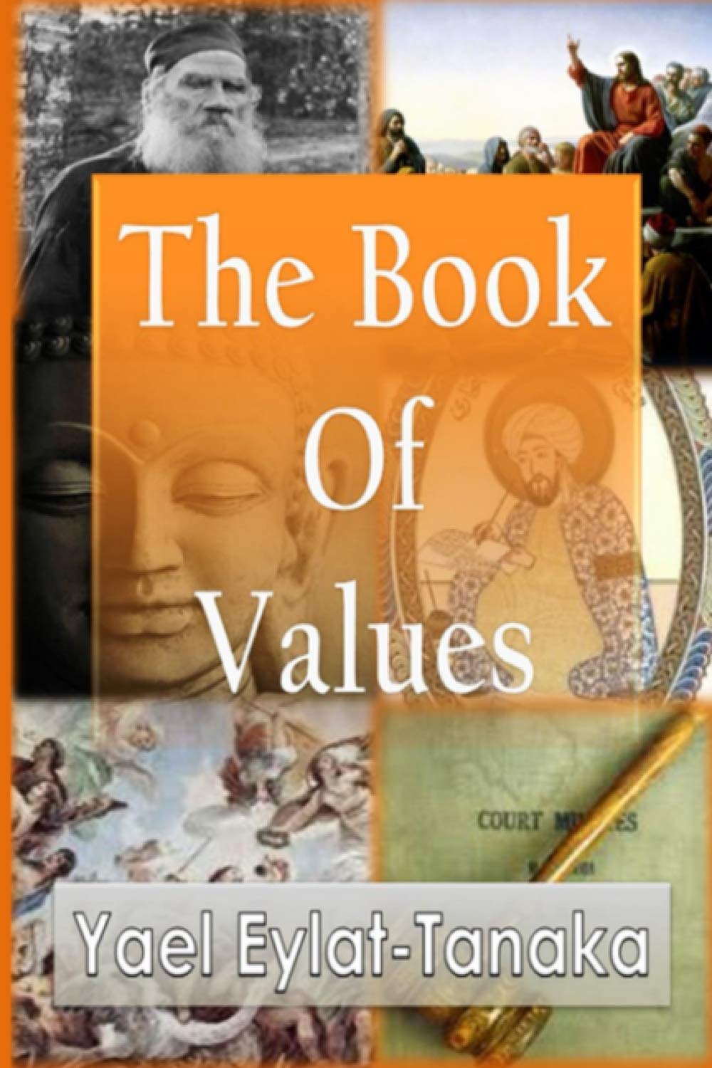 The Book Of Values: An Inspirational Guide To Our Moral Dilemmas