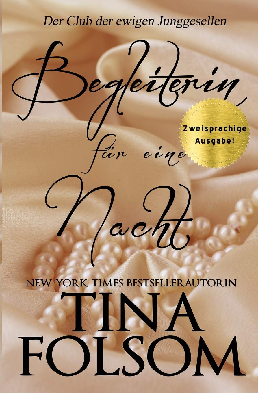Begleiterin für eine Nacht (Zweisprachige Ausgabe) (Der Club Der Ewigen Junggesellen, Band 1)