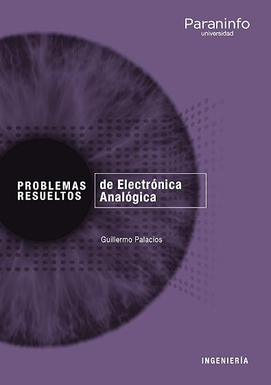 Problemas resueltos de Electrónica Analógica