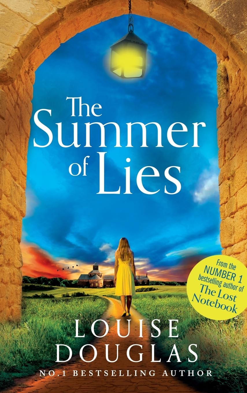 The Summer of Lies: The BRAND NEW novel from NUMBER  by Louise Douglas HARDBACK