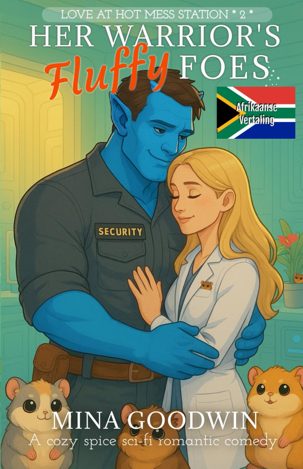 Her Warrior's Fluffy Foes Afrikaanse Vertaling: A Cozy Spice Sci-Fi Romantic Comedy (Love at Hot Mess Station Afrikaans)