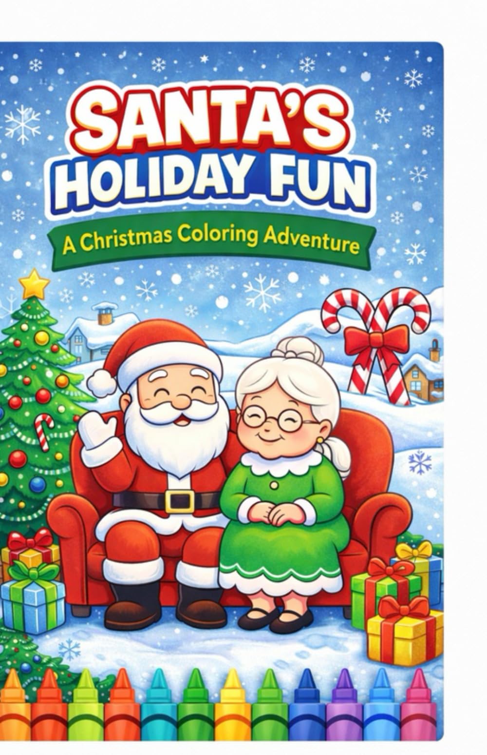 Santa’s Holiday Fun: A Christmas Coloring Adventure: 40 Adorable Holiday Coloring Pages for Kids Ages 4–8