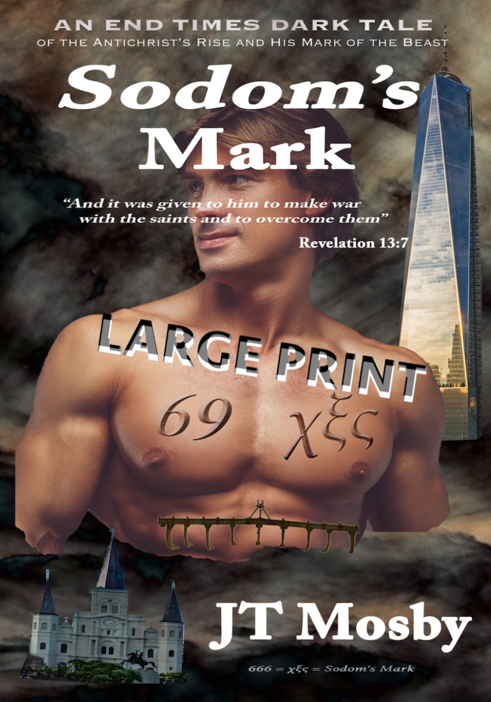 Sodom's Mark: An End Times Dark Tale of the Antichrist's Rise and His Mark of the Beast