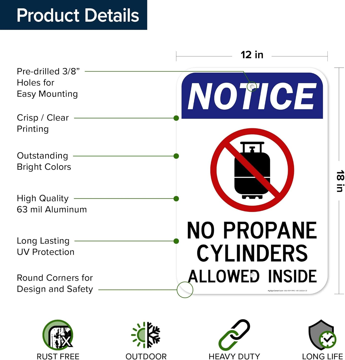 Notice No Propane Cylinders Allowed Inside Sign, 12x18 Inches, Rust Free .063 Aluminum, Fade Resistant, Made in USA by My Sign Center